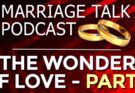The Wonder of Love – PART TWO